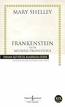 Frankenstein ya da Modern Prometheus: Hasan Ali Yücel Klasikler Dizisi