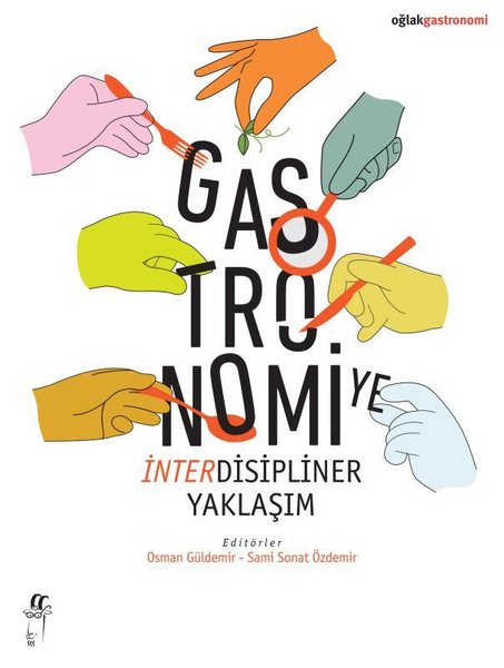 Gastronomiye İnterdisipliner Yaklaşım