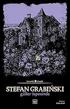 Güller Tepesinde: Hareket İblisi'nin Yazarından