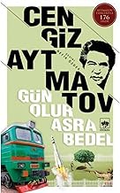 Gün Olur Asra Bedel: Bütün Eserleri 5