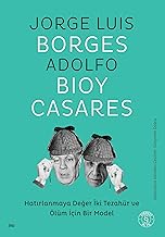 Hatırlanmaya Değer İki Tezahür ve Ölüm İçin Bir Model