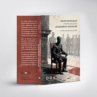 Homo Officialis (Memur İnsan) ve Devrimci Aydınlar