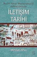 İletişim Tarihi – Neolitik Yukarı Mezopotamya’da Kültürel Etkileşim