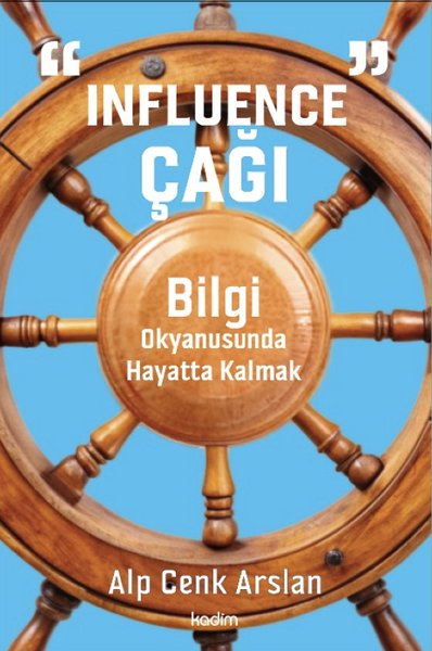 Influence Çağı: Bilgi Okyanusunda Hayatta Kalmak