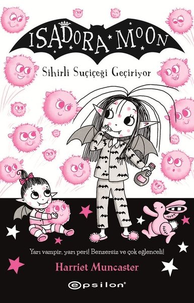 Isadora Moon 15 - Sihirli Suçiçeği Geçiriyor