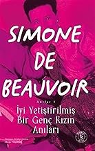 İyi Yetiştirilmiş Bir Genç Kızın Anıları: (Anılar 1)