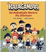 Kafacanlar - Bu Mahallede Macera Hiç Bitmiyor