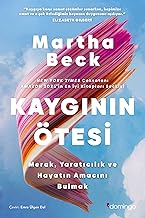 Kaygının Ötesi: Merak, Yaratıcılık ve Hayatın Amacını Bulmak