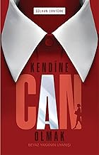 Kendine Can Olmak: Beyaz Yakanın Uyanışı