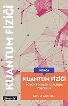 Kısaca Kuantum Fiziği - Büyük Fikirler Arasında Yolculuk