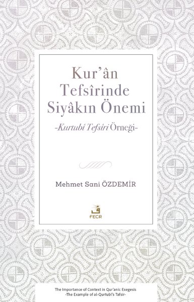 Kuran Tefsirinde Siyakın Önemi - Kurtubi Tefsiri Örneği