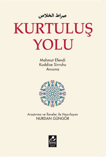 Kurtuluş Yolu - Mahmut Efendi Kuddise Sirruhu Anısına