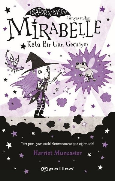 Mirabelle 3 - Kötü Bir Gün Geçiriyor - Isadora Moon Dünyasından