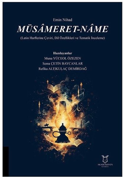 Müsameret - name - Latin Harflerine Çeviri Dil Özellikleri ve Tematik İnceleme