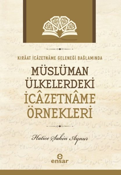 Müslüman Ülkelerdeki İcazetname Örnekleri - Kıraat İcazetname Geleneği Bağlamında