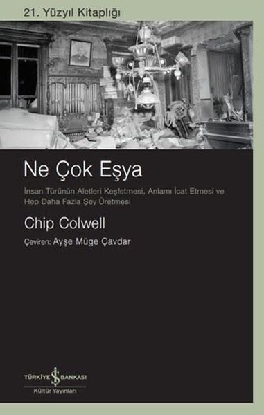 Ne Çok Eşya - 21. Yüzyıl Kitaplığı