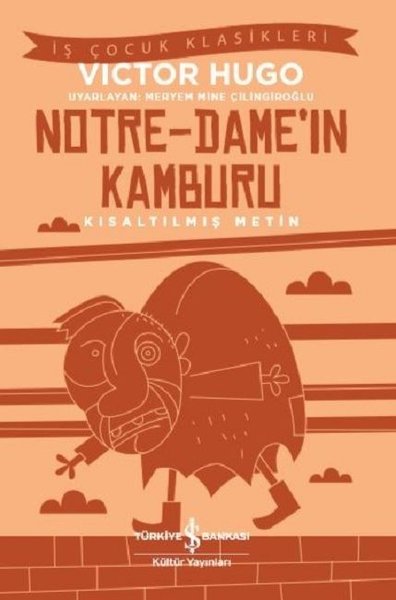 Notre Dameın Kamburu-Kısaltılmış Metin
