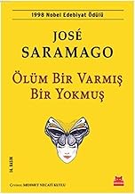 Ölüm Bir Varmış Bir Yokmuş: 1998 Nobel Edebiyat Ödülü