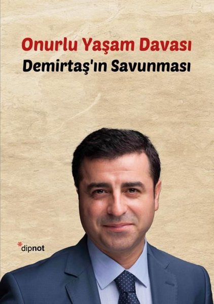 Onurlu Yaşam Davası - Demirtaşın Savunması