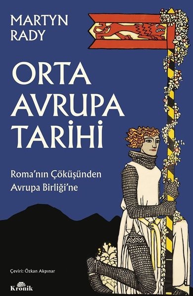 Orta Avrupa Tarihi - Romanın Çöküşünden Avrupa Birliğine