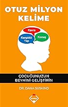 Otuz Milyon Kelime: Çocuğunuzun Beynini Geliştirin