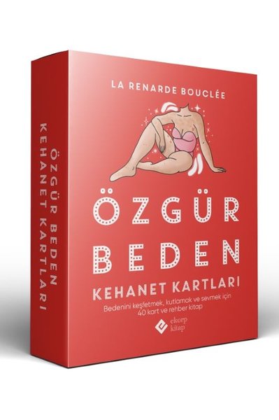 Özgür Beden Kehanet Kartları - Bedeninin Keşfetmek, Kutlamak ve Sevmek İçin 40 Kart ve Rehber Kitap