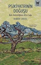 PSİKİYATRİNİN DOĞUŞU