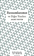 Ressamlarımız ve Diğer Yazıları