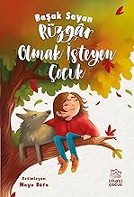 Rüzgâr Olmak İsteyen Çocuk