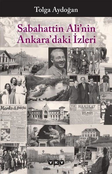 Sabahattin Alinin Ankaradaki İzleri