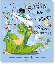 Sakın Bir T-Rex’e Kitap Gösterme