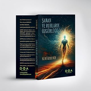 Şaman ve Ruhların Özgürlüğü