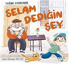 Selam Dediğin Şey