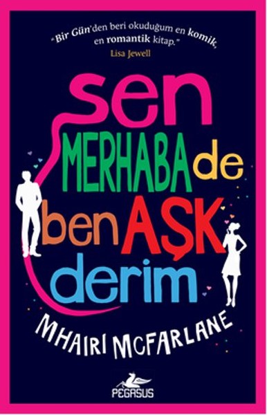 Sen Merhaba De Ben Aşk Ederim
