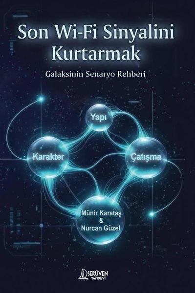 Son Wi-fi Sinyalini Kurtarmak - Galaksinin Senaryo Rehberi