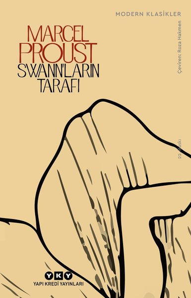 Swann ların Tarafı - Kayıp Zamanın İzinde 1. Kitap