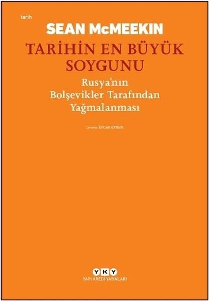 Tarihin En Büyük Soygunu: Rusyanın Bolşevikler Tarafından Yağmalanması