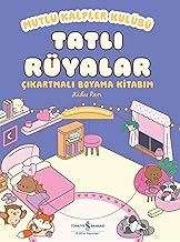 Tatlı Rüyalar - Mutlu Kalpler Kulübü - Çıkartmalı Boyama Kitabım