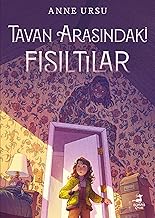 Tavan Arasındaki Fısıltıları
