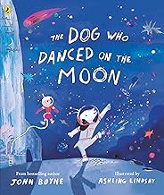 The Dog Who Danced on the Moon: A Rhyming Bedtime Story