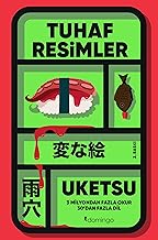 Tuhaf Resimler - 3 MİLYONDAN FAZLA OKUR, 30’DAN FAZLA DİL