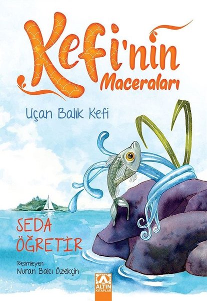 Uçan Balık Kefi-Kefinin Maceraları