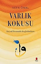 Varlık Kokusu: Kutsal Ormanda Kaybolanlara