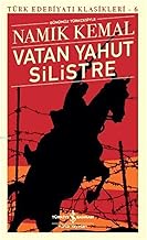 Vatan Yahut Silistre: Türk Edebiyatı Klasikleri - 6