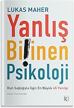 Yanlış Bilinen Psikoloji: Ruh Sağlığıyla İlgili En Büyük 45 Yanılgı