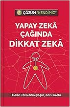 Yapay Zeka Çağında Dikkat Zeka