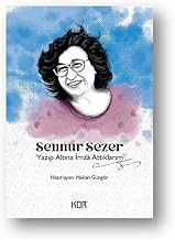 Yazıp Altına İmza Attıklarım- Sennur Sezer