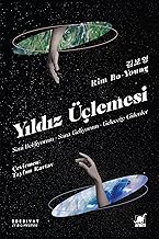 Yıldız Üçlemesi: Seni Bekliyorum-Sana Geliyorum - Geleceğe Gidenler