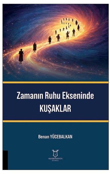 Zamanın Ruhu Ekseninde Kuşaklar